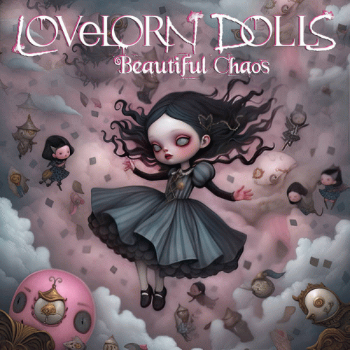Lovelorn Dolls : Beautiful Chaos